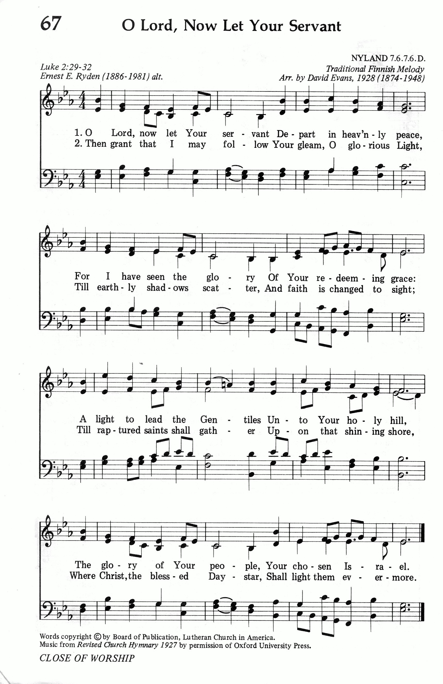 067.O Lord, Now Let Your Servant-695HYMN